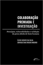 Colaboração Premiada e Investigação