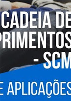 Cadeia de Suprimentos - Conceitos e Aplicações