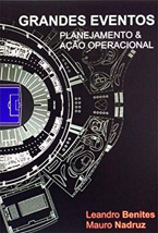 Grandes Eventos: Planejamento & Ação Operacional