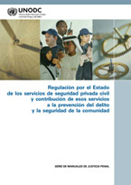 Regulación por el Estado de los servicios de seguridad privada civil y contribución de esos servicios a la prevención del delito y la seguridad de la comunidad