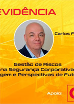 Gestão de Riscos na Segurança Corporativa: Origem e Perspectiva de Futuro