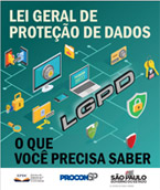 Lei Geral de Proteção de Dados - O que Você Precisa Saber