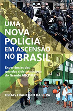 Uma Nova Polícia em Ascensão no Brasil