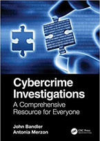 Cybercrime Investigations: A Comprehensive Resource for Everyone