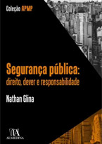 Segurança Pública: Direito, Dever e Responsabilidade