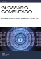 Glossário Comentado - Introdução à LGPD para Segurança Patrimonial