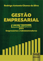 Gestão Empresarial - Guia Prático para Empresários e Administradores