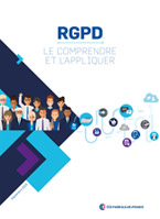 RGPD - le comprendre et l'appliquer