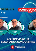 A Supervisão na Segurança Condominial