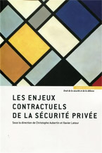 Les Enjeux Contractuels de la Sécurité Privée