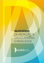 Glossário de Proteção de Dados Pessoais e Privacidade