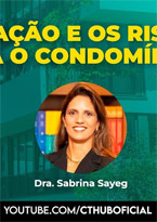 Locação e os Riscos para o Condomínio