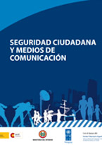 Seguridad Ciudadana y Medios de Comunicación