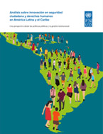 Análisis sobre Innovación en Seguridad Ciudadana y Derechos Humanos en América Latina y el Caribe