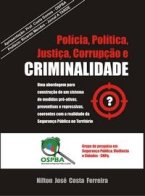 Polícia, Política, Justiça, Corrupção e Criminalidade