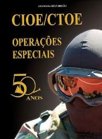CIOE/CTOE - Operações Especiais 50 anos