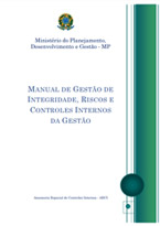 Manual de Gestão de Integridade, Riscos e Controles Internos da Gestão