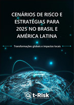 Cenários de Risco e Estratégia para 2025 no Brasil e na América Latina