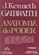 Anatomia do Poder, John Kenneth Galbraith Lamego (Almacave E Sé) • OLX  Portugal