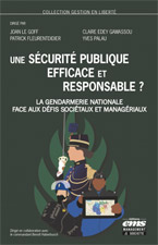 Une Sécurité Publique Efficace et Responsable ?